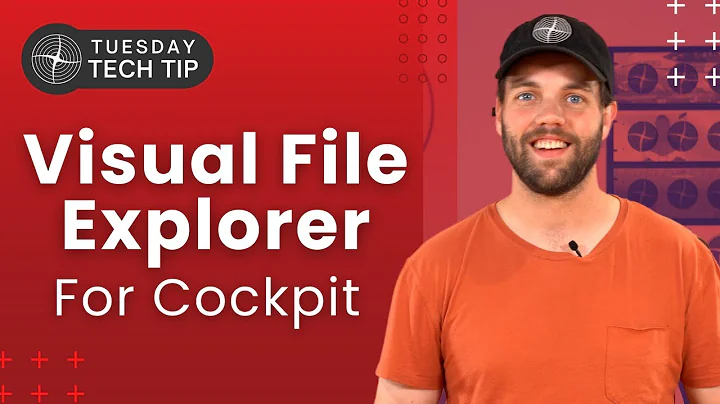 Tuesday Tech Tip - We Built a Visual File-Explorer For Cockpit (Houston)