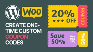 How to Create OneTime Personalized Coupon Codes in WooCommerce? Store Management Tutorial