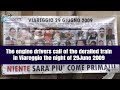 The engine drivers' call of the derailed train in Viareggio the night of 29 June 2009 just before midnight The engine drivers' call of the derailed train in Viareggio the night of 29 June 2009