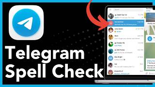 How To Enable Spell Check In Telegram Desktop On Your Computer