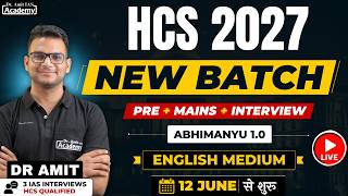 HCS 2027 Foundation Batch | ABHIMANYU 1.0 | Prelims + Mains + Interview | Dr Amit Academy