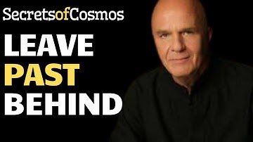 NO JUSTIFIED RESENTMENT - WAYNE DYER Inspirational speech 2021
