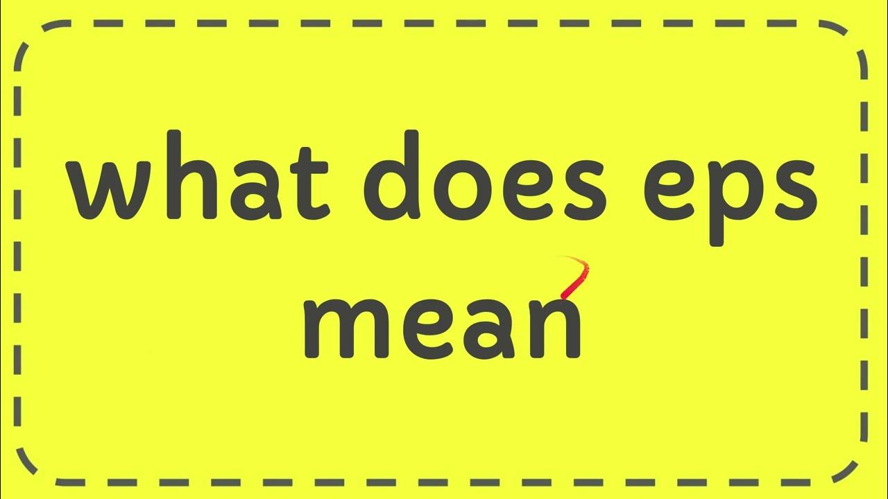 what does eps mean - YouTube
