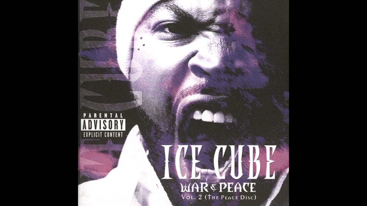 War & Peace, Vol. 2 (The Peace Disc)_Ice Cube - YouTube