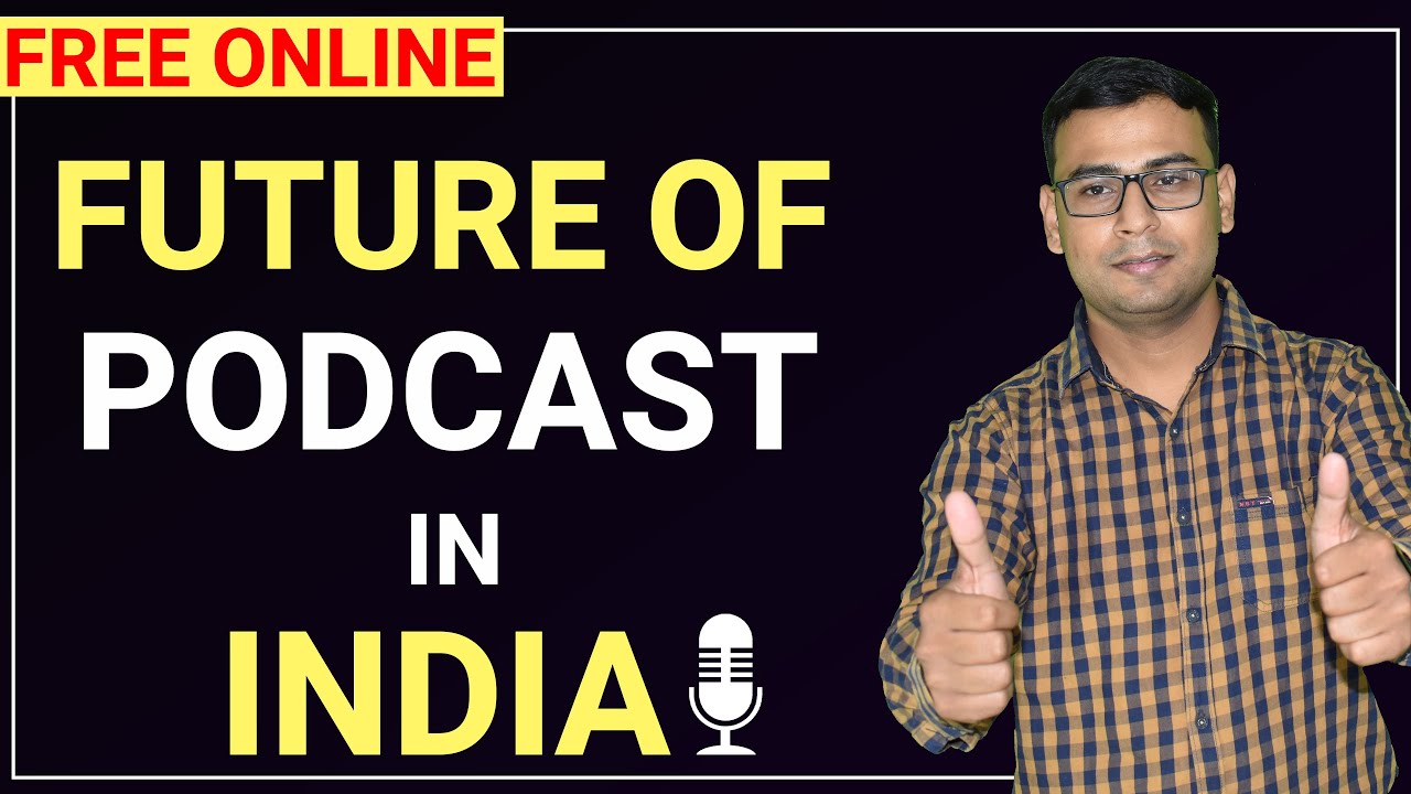 #15 What is the Future of Podcasts in India Podcast Tutorial