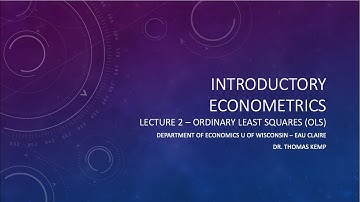 Introductory Econometrics - The Basics of OLS