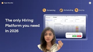Inside Super Recruiter: The End to End AI Hiring Platform you need in 2026