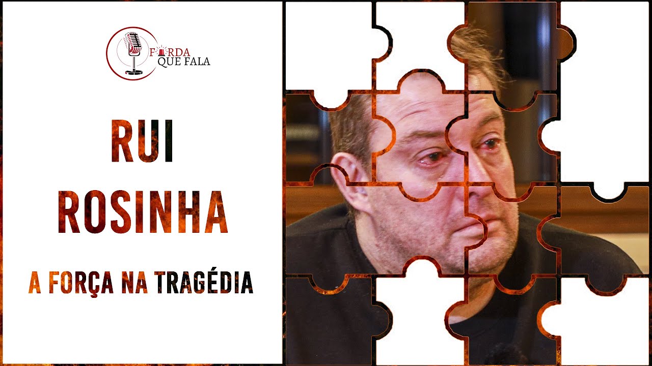 Rui Rosinha: A FORÇA na TRAGÉDIA