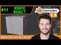 11  knife et bisect  dbuter sur blender tuto fr