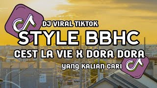DJ CEST LA VIE X DORA DORA MASHUP STYLE BBHC VIRAL TIKTOK!!