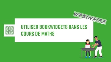 Créer des exercices numériques pour des cours de mathématiques avec BookWidgets