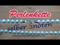 DIY Perlenkette knoten - Schmuck selber machen - Kette knüpfen - Halskette