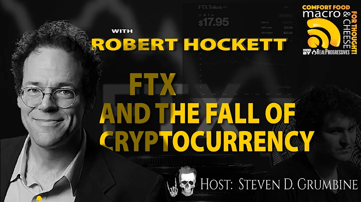 FTX and the Fall of Cryptocurrency with Robert Hoc...