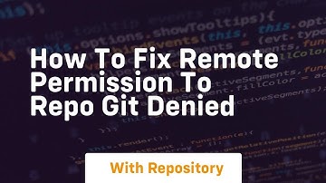 how to fix remote permission to repo git denied