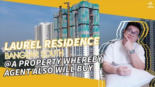 Laurel Residence at Bangsar South | High Return Property Investment | Completed 2025 | Alex Tan