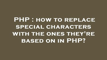 PHP : how to replace special characters with the ones they