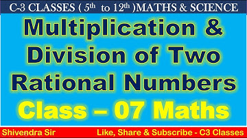 Class 7th Maths | Multiplication and division of Rational Numbers | By Shivendra Sir |
