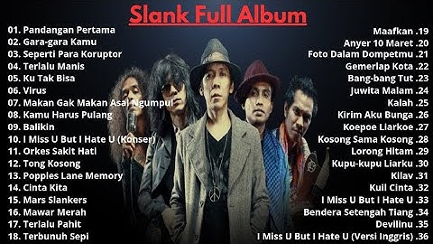 SLANK FULL ALBUM TANPA IKLAN 