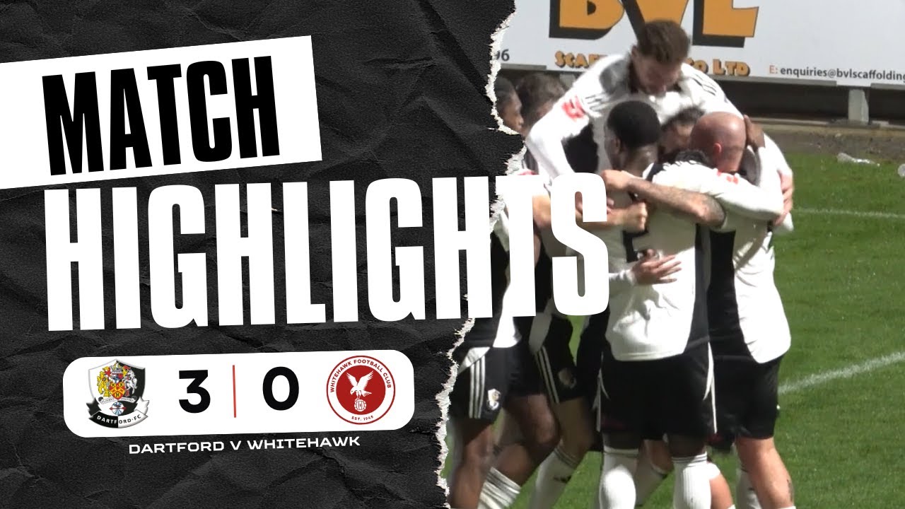 Read the full article - Dartford v Whitehawk: Match Highlights
