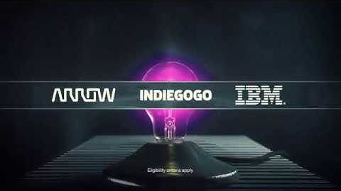 Bring Your Ideas to Life with Arrow, IBM and Indiegogo | Arrow.com