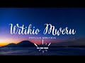 4K Lyric Video: Witikio Mweru lyrics by Phyllis Mbuthia #homekaraoke