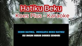 Karaoke Hatiku Beku Koes Plus Original HD