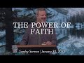 The power of faith  sunday sermon kris vallotton