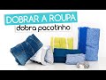 Como Dobrar as Roupas | Dobra Pacotinho ou Envelope