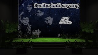 Iklim - Seribu kali sayang(lirik)