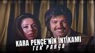 KARA PENÇE&#39;NİN İNTİKAMI |  Serdar Gökhan Filmleri | Eski Türk Filmi İzle
