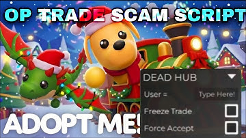 OP ADOPT ME TRADE SCAM SCRIPT     | 🦄 (FORCE ACCEPT, FREEZE TRADE+MORE!)[°PASTEBIN°] ☃️