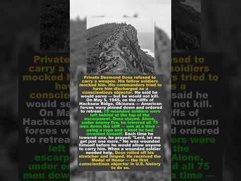 He Saved 75 Men Without Firing a Single Bullet (The Desmond Doss Story)