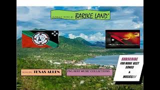 Texas Allen - Barike Land (PNG Local Music)