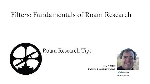 Filters: Fundamentals of Roam Research
