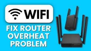 How to Fix Router Overheating and Slow Wi-Fi Speeds 📱 Cool Down & Speed Up Fast