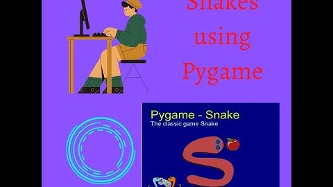 Snake Game Using Pygame Part-1