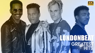 [4K] Londonbeat - Best Songs Full Album - 2024 | Londonbeat - Greatest Hits Playlist - 2024 [P1FC]