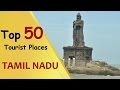 Tamil nadu top 50 tourist places  tamil nadu tourism