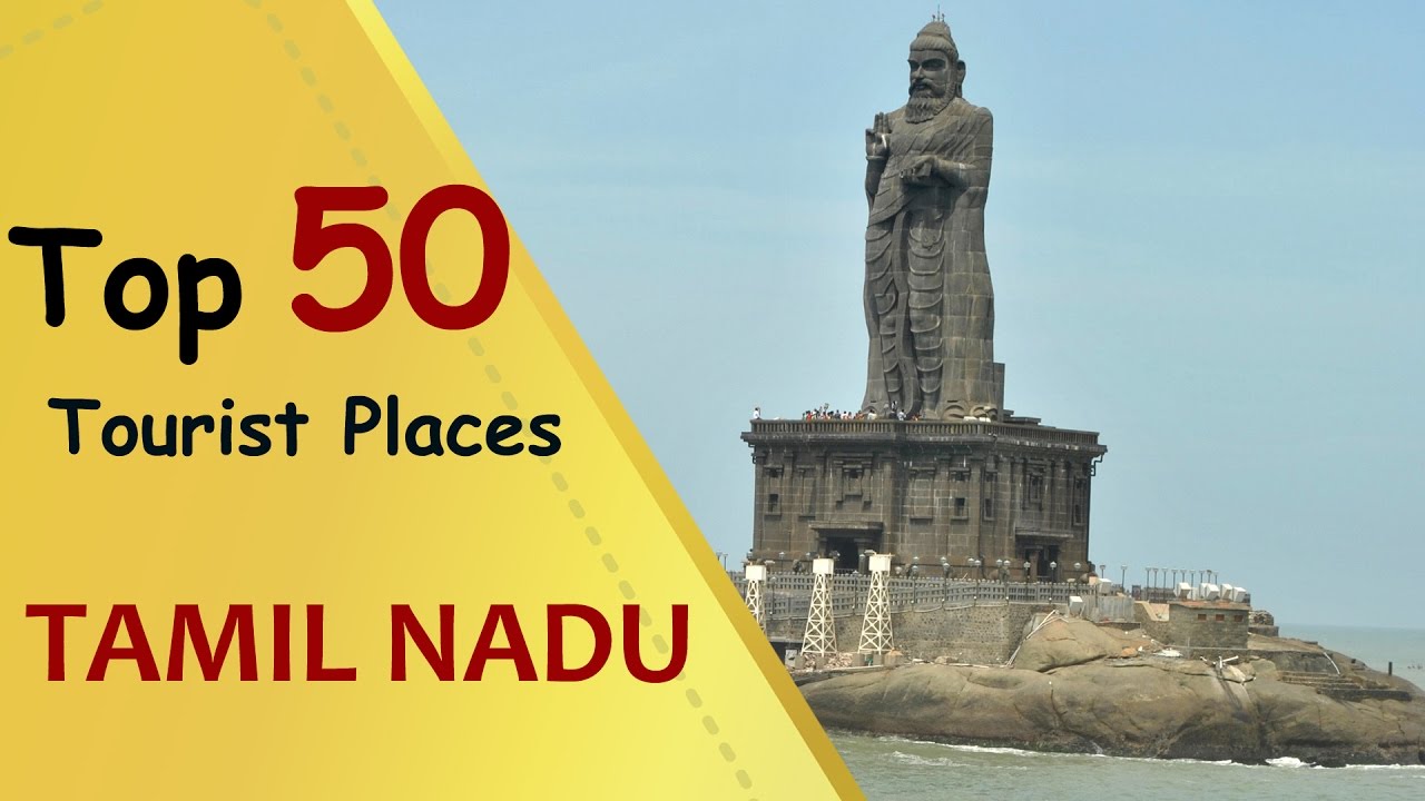 TAMIL NADU Top 50 Tourist Places  Tamil Nadu Tourism