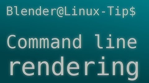 Blender Linux Tip: command line rendering python script.