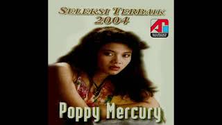 Poppy Mercury - Haruskah Aku Sesali(Audio)