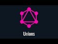 GraphQL Unions Tutorial