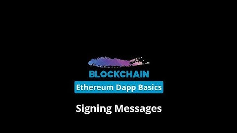 Ethereum Dapp Basics - Signing Data