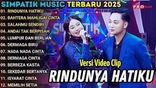 RINDUNYA HATIKU - SIMPATIK MUSIC FULL  ALBUM TERBARU 2025 || BAHTERA MAHLIGAI CINTA - FIRA CANTIKA