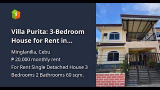 Full Villa Purita: 3-Bedroom House for Rent in Minglanilla, Cebu News