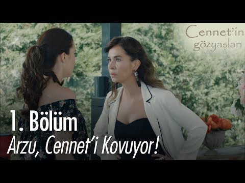 Arzu, Cennet'i kovuyor - Cennet'in Gözyaşları 1. Bölüm