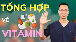 Vitamin Tổng Hợp Là Gì? Cách Bổ Sung Vitamin Để Da Đẹp Và Tăng Cường Sức Khoẻ ? Dr Hiếu