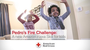 Pedro’s Fire Challenge: A new Amazon Alexa Skill for kids