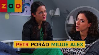 ZOO (54) - Petr pořád miluje Alex