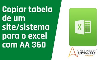 Como copiar uma tabela de um site e salvar no excel com Automation Anywhere 360